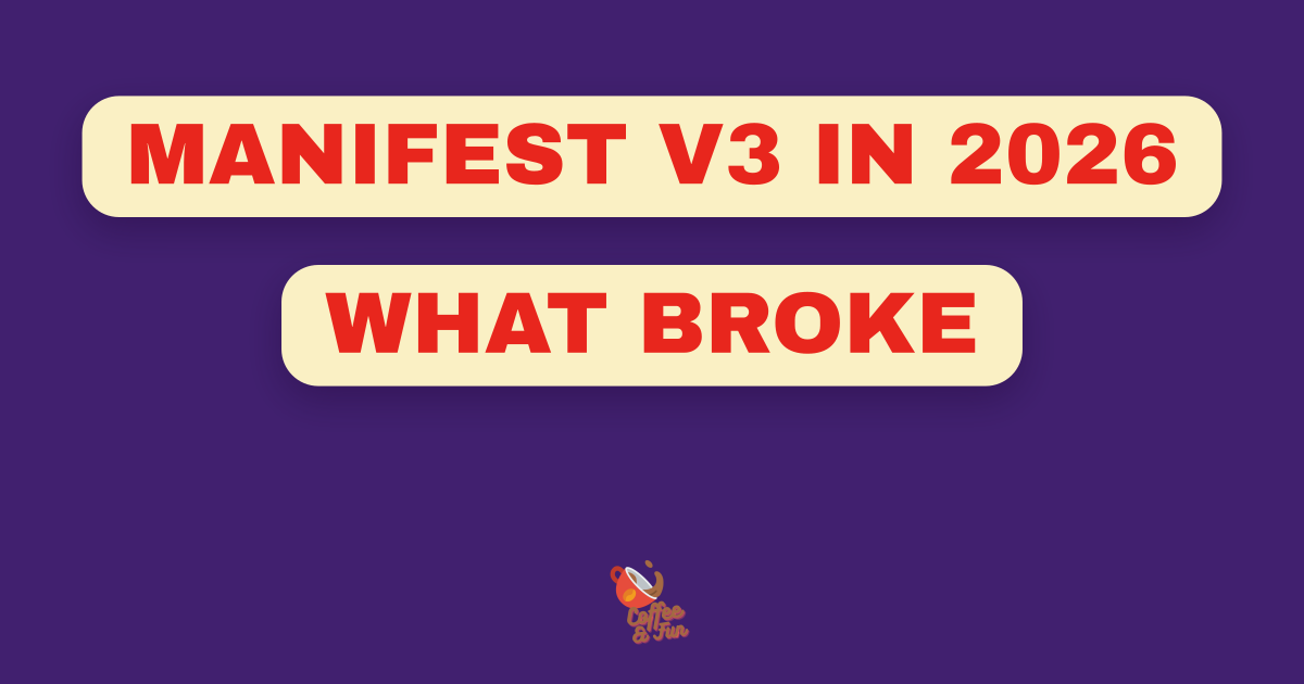 Manifest V3 in 2026, What Changed, What Broke, and How to Migrate Without Losing Users