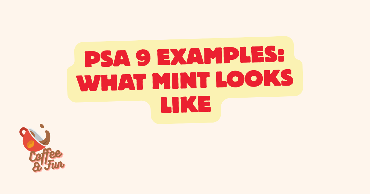 PSA 9 Examples: What Mint Looks Like