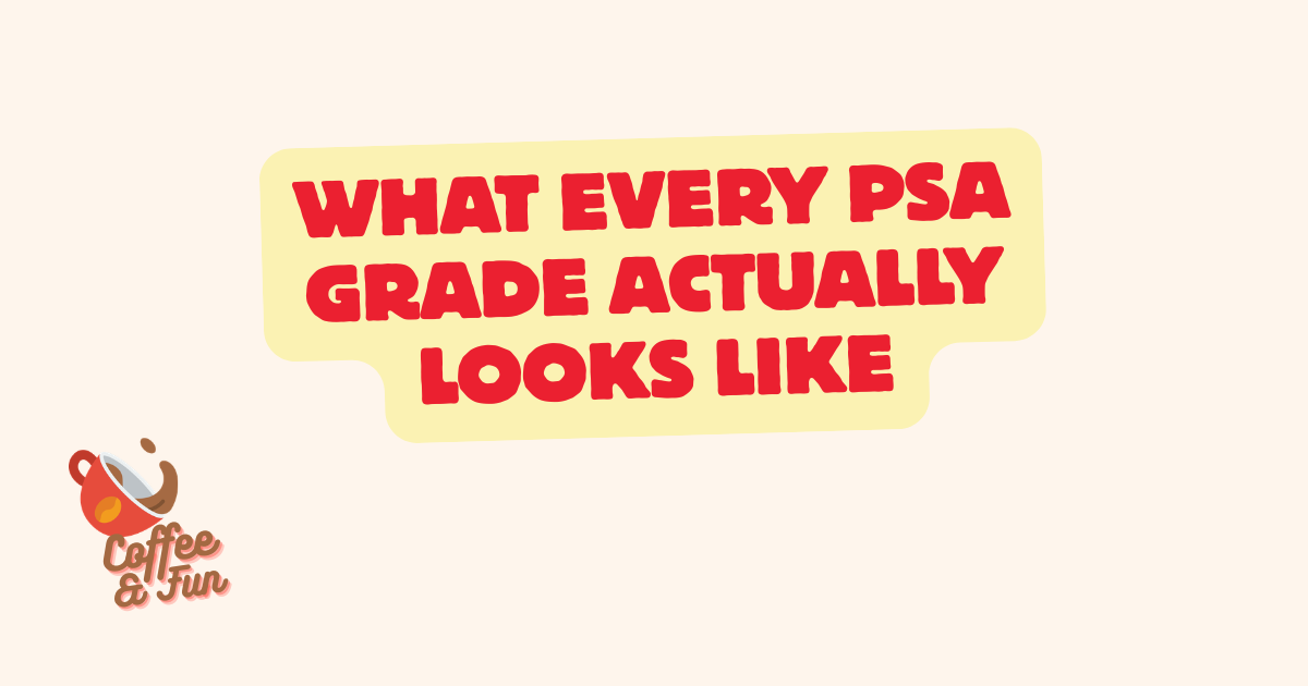 PSA Grade Examples: 1 to 10 Compared